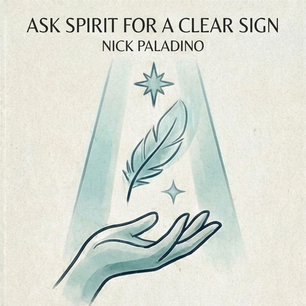 Ask Spirit for a Clear Sign